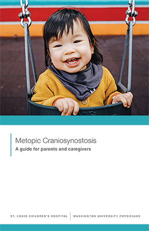 Metopic Craniosynostosis: A Guide for Parents and Caregivers