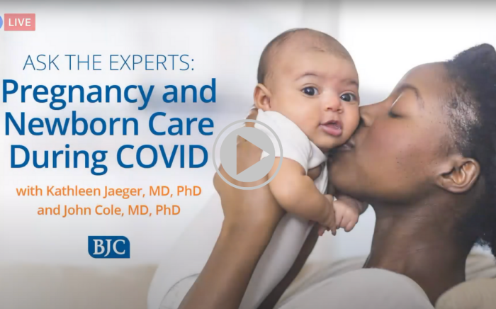 Ask the Experts: Pregnancy and Newborn Care During COVID