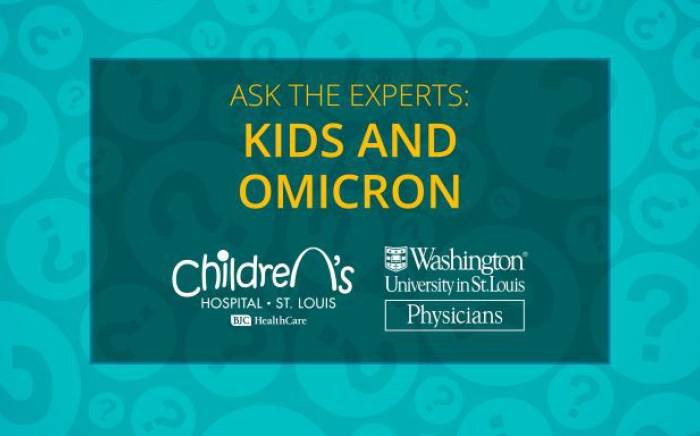Ask the Experts: Kids and Omicron
